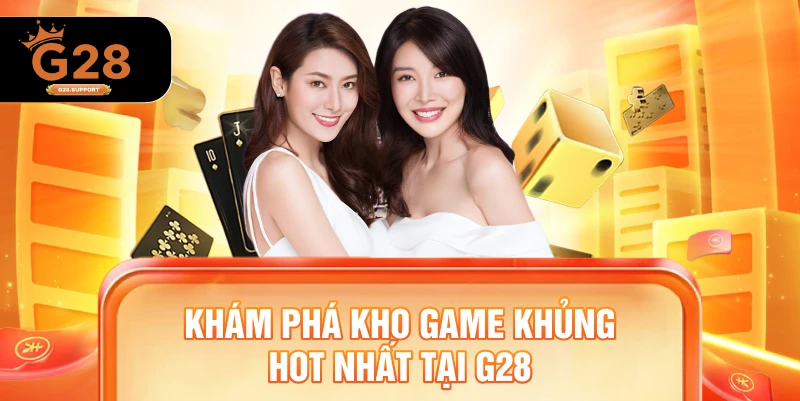 Khám phá kho game hấp dẫn tại G28
